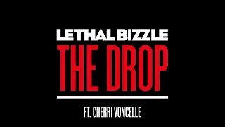 Lethal Bizzle - The Drop (Radio Edit) (feat. Cherri Voncelle)