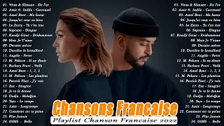 Chansons Francaise 2022 ⚡ Slimane,Vitaa, Amir, GIMS, Kendji Girac, Grand Corps Malade, M Pokora