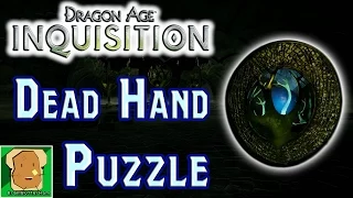 Dragon Age: Inquisition - Dead Hand Puzzle Guide (Exalted Plains)