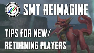 MegaTen ReIMAGINE: Tips for New/Returning Players!