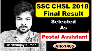 Selected as Postal Assistant | SSC CHSL 2018 | My Rank List & ScoreCard