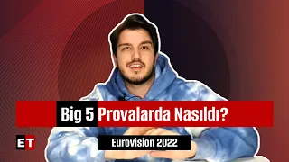 DEĞERLENDİRME | Eurovision 2022: Big 5 ülkeleri (Prova - Dijital Basın Merkezi)