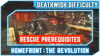 Homefront The Revolution - Rescue Prerequisites - Walkthrough No Commentary [Deathwish Difficulty]