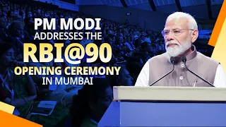 PM Modi addresses the RBI@90 opening ceremony in Mumbai