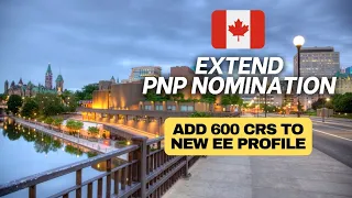 Get Canada PNP Extension | PNP Program Canada 2022 | Canada Immigration 2023 | Canada PR