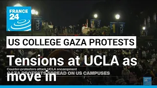 Pro-Palestinian encampment protest at UCLA ‘quite tense’ • FRANCE 24 English