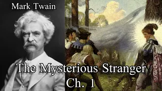 The Mysterious Stranger - Chapter 1  - Audiobook by Mark Twain (1916)