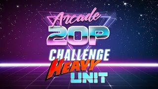 Arcade 20p Challenge - Heavy Unit