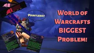 Is loot the BIGGEST problem in World of Warcraft?