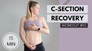 C-Section Recovery Plan: Workout #10 - heal and strengthen your body post C-section, postpartum