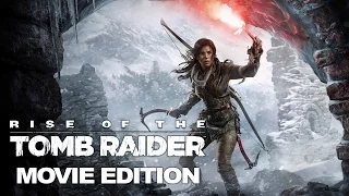 Rise of the Tomb Raider - Movie Edition Part 1 (4k)
