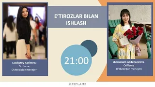 E'TIROZLAR BILAN ISHLASH | ORIFLAME