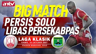 Aksi Greg Nwokolo Bikin Persis Solo Libas Persekabpas...! Liga Indonesia 2007 | Laga klasik