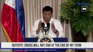 Duterte: Drugs will not end at the end of my term