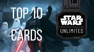 Star Wars Unlimited - Top 10 cards