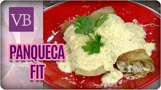 Panqueca Fit Com Molho Branco - Você Bonita (02/05/17)