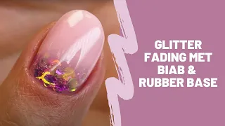 Glitter Fading Nails met BIAB & Rubber Base