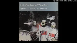 Afrika Bambaataa & WestBam - Agharta The City Of Shamballa (Dub mix)