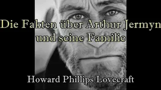 Die Fakten über Arthur Jermyn und seine Familie - Howard Phillips Lovecraft | #024 | Hörbuch deutsch