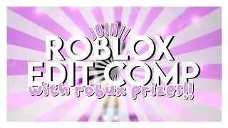 ROBLOX EDIT COMP *ROBUX PRIZES!!* (CLOSED) - #avrieseditcomp