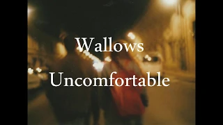 Wallow - Uncomfortable (lyrics & subtitle)