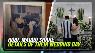 Robi, Maiqui share details of their wedding day
