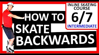 HOW TO SKATE BACKWARDS | backwards rollerblading tutorial | backwards inline skating course