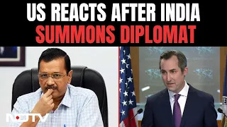 US On Kejriwal | US Reacts As India Summons Diplomat After Remarks On Arvind Kejriwal Arrest