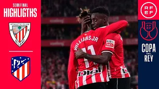 Resumen | Copa del Rey | Athletic Club 3–0 Atlético de Madrid | Semifinal (vuelta)