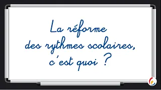 La réforme des rythmes scolaires