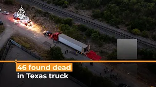 46 people found dead in Texas truck | Al Jazeera Newsfeed