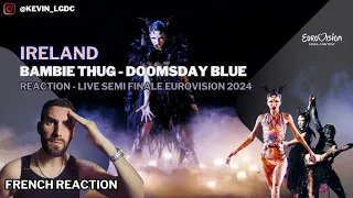 REACTION TO IRELAND - BAMBIE THUG - DOOMSDAY BLUE (Live Semi-Final - EUROVISION 2024)