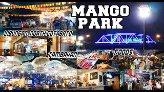 MANGO PARK OF LIBUNGAN NORTH COTABATO / MAGANDANG PASYALAN / FOOD CRAVINGS