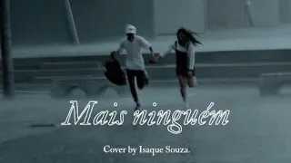 Mais ninguém - Banda do Mar (cover by Isaque Souza).