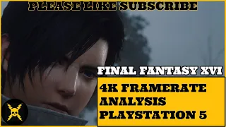 Is Performance Mode Good? FINAL FANTASY XVI 4K Graphics and Framerate mode benchmarks- PlayStation 5