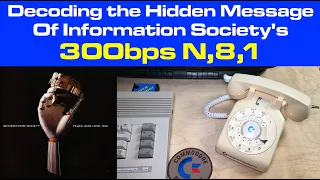 Decoding the Hidden Message of Information Society's "300bps N,8,1" on a C-64