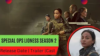 Special Ops Lioness Season 2 Release Date | Trailer | Cast | Expectation | Ending Explained