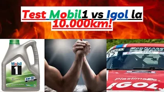 Test Mobil vs Igol 5w30 la 10 000km !