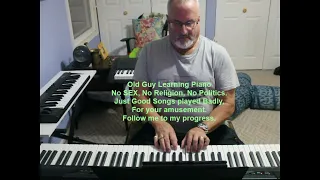 At Last Etta James Performed by Old Guy Learning Piano #359