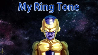 LORD FRIEZA RINGTONE CLEAN VERSION!!!!