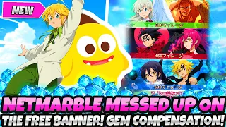 *NETMARLE MESSED UP ON THE FREE BANNER* GEM COMPENSATION + 2ND MILESTONE IS FREE!? (7DS Grand Cross)