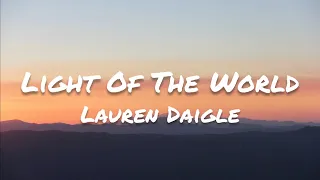 Lauren Daigle - Light Of The World (Lyrics)