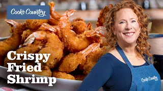 How to Make Crispy Fried Shrimp | Cook's Country