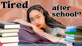 how to STUDY AFTER SCHOOL when YOU'RE TIRED 🥱🏫