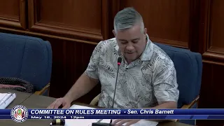 Committee on Rules Meeting - Senator Chris Barnett - May 16, 2024 12PM PT.1