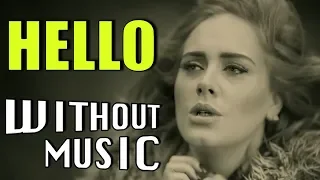 ADELE - Hello (#WITHOUTMUSIC Parody)