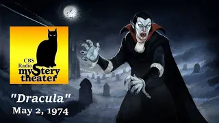 CBS RADIO MYSTERY THEATER -- "DRACULA" (5-2-74)