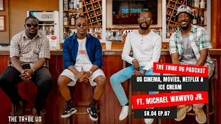 The Tribe UG Podcast Ep 07, Sn4 | UG Cinema, Movies, Netflix & Ice Cream ft. Michael Wawuyo Jr.