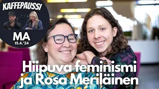Hiipuvan aallon feminismi ja Rosa Meriläinen | Kaffepaussi | 71