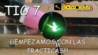 TIG 7, PRACTICA DE SOLDADURA CON APOYO (Con y sin aporte)